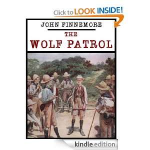 THE WOLF PATROL   A TALE OF BADEN POWELLS BOY SCOUTS [Annotated 