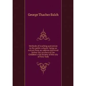   Aid Society of the city of New York George Thacher Balch Books