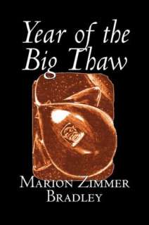   Year Of The Big Thaw by Marion Zimmer Bradley 