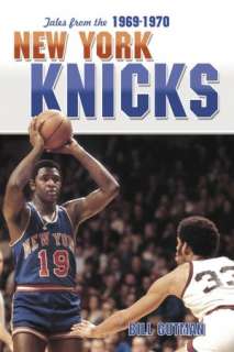   1970 New York Knicks by Bill Gutman, Sports Publishing LLC  Hardcover
