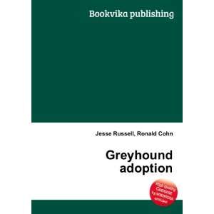  Greyhound adoption Ronald Cohn Jesse Russell Books
