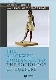 The Blackwell Companion to the Sociology of Culture, (0631231749 