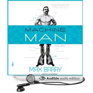   Machine Man (Audible Audio Edition) Max Barry, Sean Runnette Books