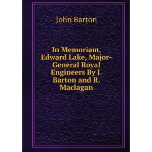   Royal Engineers By J. Barton and R. Maclagan. John Barton Books