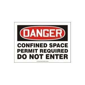 DANGER CONFINED SPACE PERMIT REQUIRED DO NOT ENTER 10 x 14 Plastic 