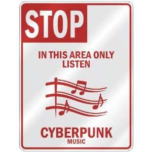   THIS AREA ONLY LISTEN CYBERPUNK  PARKING SIGN MUSIC