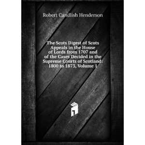  1800 to 1873, Volume 1 Robert Candlish Henderson  Books