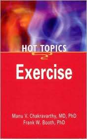 Exercise   Hot Topics, (1560535687), Manu V. Chakravarthy, Textbooks 