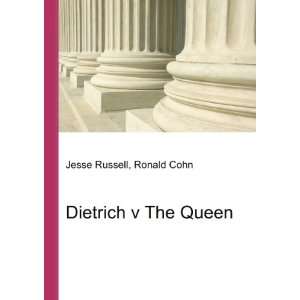  Dietrich v The Queen Ronald Cohn Jesse Russell Books