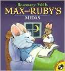 Max and Rubys Midas Another Rosemary Wells