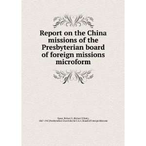 com Report on the China missions of the Presbyterian board of foreign 