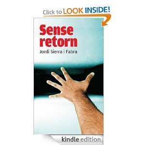 Sense retorn (eBook ePub) (Catalan Edition) Jordi Sierra i Fabra 