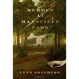  Murder at Mansfield Park A Novel [Paperback] Lynn 