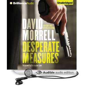  Desperate Measures (Audible Audio Edition) David Morrell 