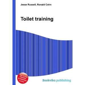  Toilet training Ronald Cohn Jesse Russell Books
