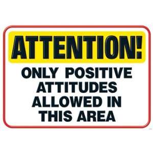  Attention Only Positive Attitudes
