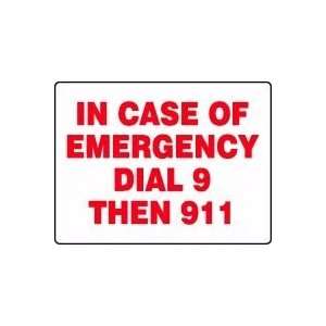  IN CASE OF EMERGENCY DIAL 9 THEN 911 18 x 24 Plastic 