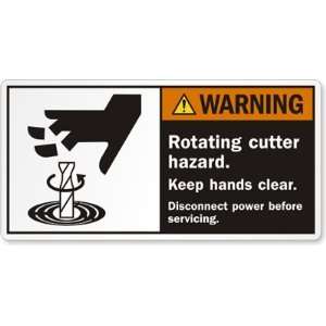  Rotating cutter hazard. Keep hands clear. Disconnect power 