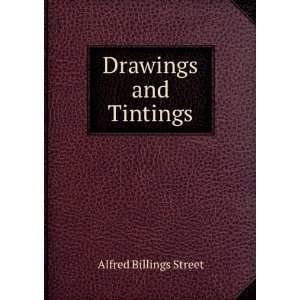 Drawings and tintings Alfred Billings Street  Books