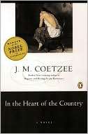 In the Heart of the Country J. M. Coetzee