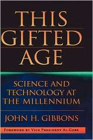 This Gifted Age, (1563961296), John C. Gibbons, Textbooks   Barnes 