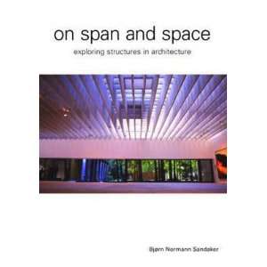 On Span and Space Bjorn N. Sandaker 9780415357920  Books