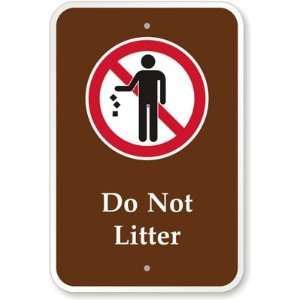  Do Not Litter (with Graphic) High Intensity Grade Sign, 18 