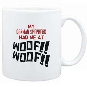    Mug White MY German Shepherd HAD ME AT WOOF Dogs