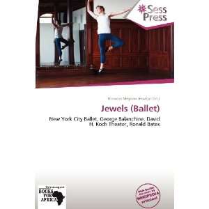   Jewels (Ballet) (9786136282060) Blossom Meghan Jessalyn Books