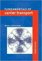Fundamentals of Carrier Transport, (0521637244), Mark Lundstrom 
