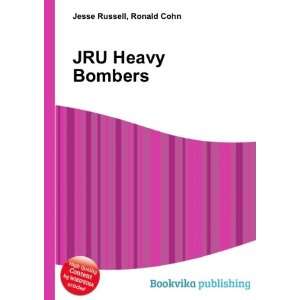  JRU Heavy Bombers Ronald Cohn Jesse Russell Books
