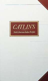   Catlins North American Indian Portfolio A Library 