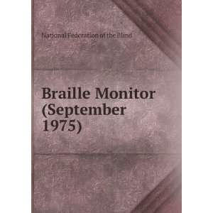  Braille Monitor (September 1975) National Federation of 