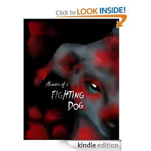 Memoirs of a fighting dog Keisha Keenleyside  Kindle 