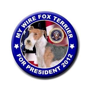 Wire Fox Terrier For President Badge Button 2012 