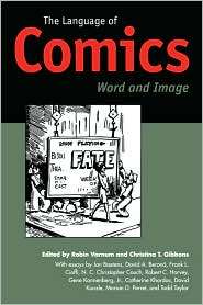 The Language Of Comics, (1578064147), Robin Varnum, Textbooks   Barnes 