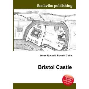  Bristol Castle Ronald Cohn Jesse Russell Books