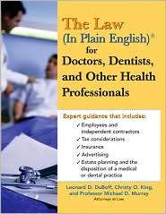 The Law (In Plain English) for Doctors, Dentists and Other Health 