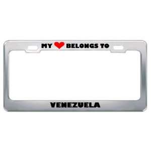 My Heart Belongs To Venezuela Country Flag Metal License Plate Frame 