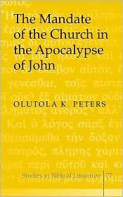 The Mandate of the Church in the Apocalypse of John, (0820474614 