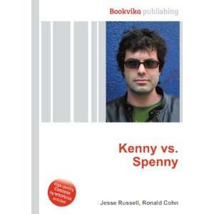  Kenny vs. Spenny Ronald Cohn Jesse Russell Books
