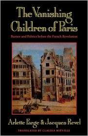 The Vanishing Children of Paris Rumor and Politics before the French 