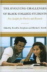 The Evolving Challenges of Black College Students New Insights for 