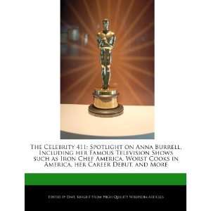  The Celebrity 411 Spotlight on Anna Burrell, Including 