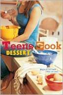   Teens Cook Dessert by Megan Carle, Ten Speed Press 