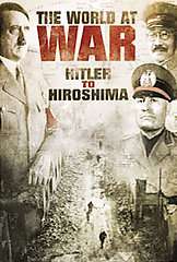 The World at War Hitler to Hiroshima DVD, 2008 787364813896  