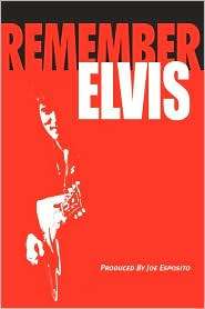 Remember Elvis, (0977894509), Joe Esposito, Textbooks   
