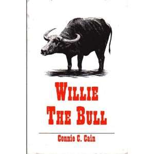  Willie the Bull (9781556308109) Connie C. Cain Books
