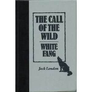   The Call of the Wild/ White Fang (9780895772114) Jack London Books