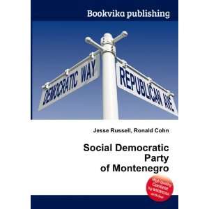   Democratic Party of Montenegro Ronald Cohn Jesse Russell Books